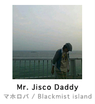 Mr. Jisco Daddy